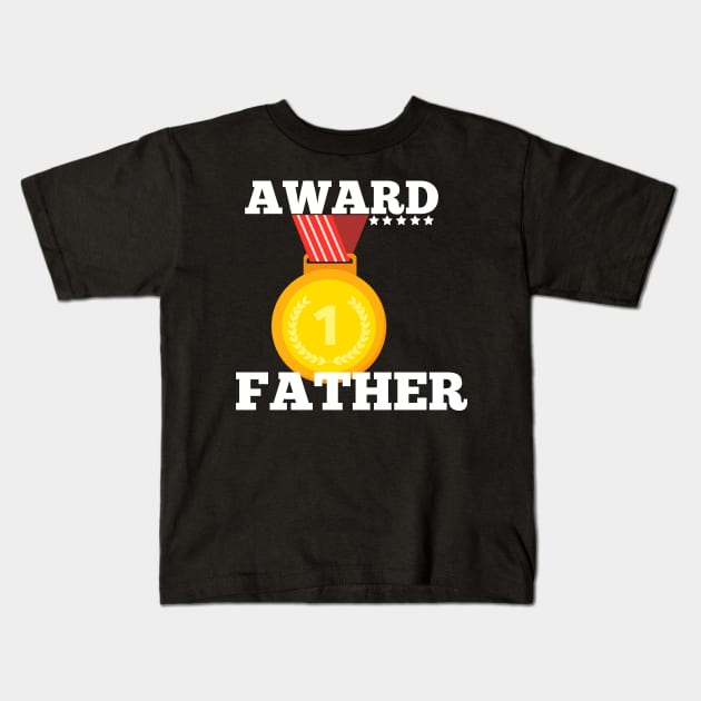 Award Trophy Father gift idea best Father family Kids T-Shirt by Flipodesigner